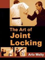 The Art of Joint Locking 1938585127 Book Cover
