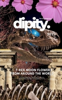 Dipity Literary Magazine Issue #2 (Jurassic Ink Rerun Official Edition): Winter 2022 - Softcover Standard Edition B0CVSL8W5K Book Cover