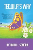 Tequila's Way 179320103X Book Cover