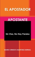 El Apostador Apostante (Spanish Edition) B009309XJ2 Book Cover