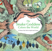 The Snake Goddess Colors the World 1602209820 Book Cover