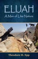 Elijah A Man of Like Nature 0847412970 Book Cover