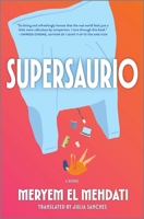 Supersaurio: A Novel