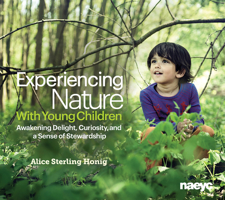 Experiencing Nature with Young Children 1938113071 Book Cover