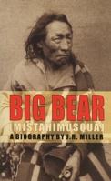 Big Bear: Mistahimusqua 1550222724 Book Cover