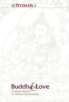 Buddha & Love: Timeless Wisdom for Modern Relationships 1937061841 Book Cover