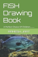 FISH Drawing Book: A Perfect Choice Of Children........ B09SWPG1Y2 Book Cover