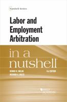 Labor and Employment Arbitration (Nutshell Series.) 0314211608 Book Cover