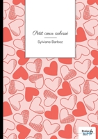 Petit coeur cabossé (French Edition) B0FT2N2KRF Book Cover
