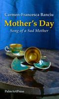 Mother's Day: Song of a Sad Mother 394152447X Book Cover