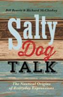 Salty Dog Talk: The Nautical Origins of Everyday Expressions 0229117058 Book Cover