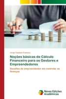 Noções básicas de Cálculo Financeiro para os Gestores e Empreendedores 6206758710 Book Cover
