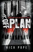 Off Plan - Corruption Is Rife on the City Streets 1781485348 Book Cover