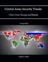 Central Asian Security Trends: Views from Europe and Russia 1470071509 Book Cover