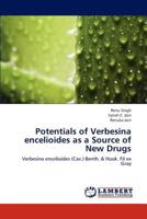 Potentials of Verbesina encelioides as a Source of New Drugs: Verbesina encelioides (Cav.) Benth. & Hook. Fil ex Gray 3659290513 Book Cover