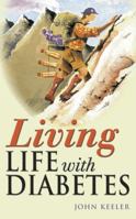 Living Life with Diabetes 0470869135 Book Cover