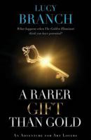 A Rarer Gift than Gold 1916435106 Book Cover