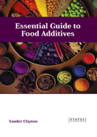 Essential Guide to Food Additives B0FH64JXJM Book Cover