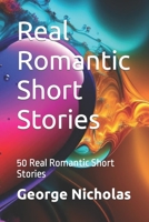Real Romantic Short Stories: 50 Real Romantic Short Stories B0CKMTJR8Z Book Cover