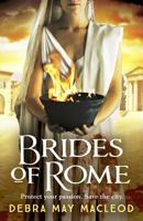 Brides of Rome: A Novel of the Vestal Virgins 1982699507 Book Cover