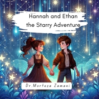 Hannah and Ethan: The Starry Adventure B0DXTHRLGD Book Cover