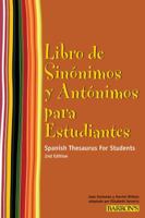 Libro de Sinonimos y Antonimos Para Estudiantes: Spanish Thesaurus for Students (Barron's Foreign Language Guides)