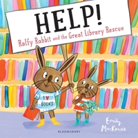 Help! Ralfy Rabbit and the Great Library Rescue 1408892111 Book Cover