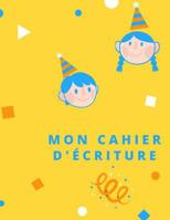 mon cahier d'�criture 109948975X Book Cover