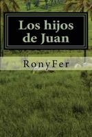 Los Hijos de Juan 1494295199 Book Cover