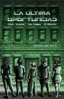 La última oportunidad (Spanish Edition) 993000646X Book Cover