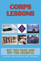 Corps Lessons: Set the Pace and Set the Example 1662902409 Book Cover