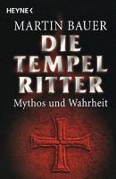 Die Tempelritter Mythos und Wahreit 3453620119 Book Cover