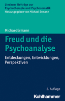 Freud Und Die Psychoanalyse: Entdeckungen, Entwicklungen, Perspektiven 3170199390 Book Cover
