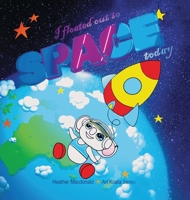 I floated out to space today - Art Koala Series 0648702332 Book Cover