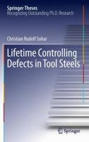 Lifetime Controlling Defects in Tool Steels 3642216455 Book Cover