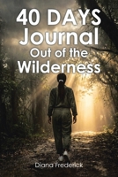 40 Days Journal Out of the Wilderness B0GRCMKBZ8 Book Cover