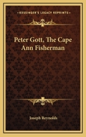 Peter Gott, The Cape Ann Fisherman 1275778135 Book Cover