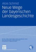 Neue Wege Der Bayerischen Landesgeschichte 3531160311 Book Cover