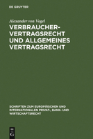 Verbrauchervertragsrecht Und Allgemeines Vertragsrecht 3899493044 Book Cover