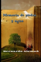 Memoria de piedra y agua 1073069966 Book Cover