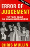Error of Judgement: The Truth about the Birmingham Bombings 1853710903 Book Cover