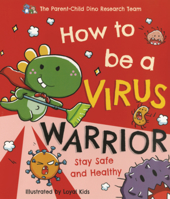 How to Be a Virus Warrior B0GN7Q38YW Book Cover