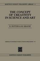 Concept of Creativity in Science and Art (Martinus Nijhoff philosophy library) 9024731275 Book Cover