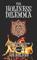 The Holiness Dilemma: (3 Books in 1) 1093972149 Book Cover