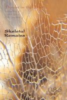 Skeletal Remains (Down in the Dirt v086) 0557584981 Book Cover