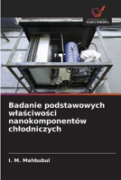 Badanie podstawowych wlasciwosci nanokomponentów chlodniczych (Polish Edition) 6209462855 Book Cover
