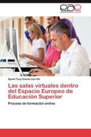 Las Salas Virtuales Dentro del Espacio Europeo de Educacion Superior 3845497211 Book Cover