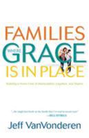 Families Where Grace Is in Place 1556612664 Book Cover