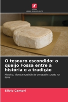 O tesouro escondido: o queijo Fossa entre a história e a tradição (Portuguese Edition) 6208985013 Book Cover