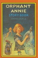 Orphant Annie Storybook 0961736798 Book Cover